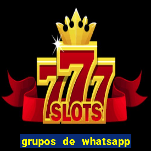 grupos de whatsapp de putaria